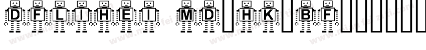 dflihei md-hk-bf字体转换